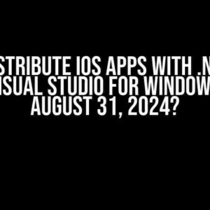 Can I Distribute iOS Apps with .NET MAUI Using Visual Studio for Windows after August 31, 2024?