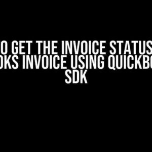 How to Get the Invoice Status for a QuickBooks Invoice using QuickBooks PHP SDK